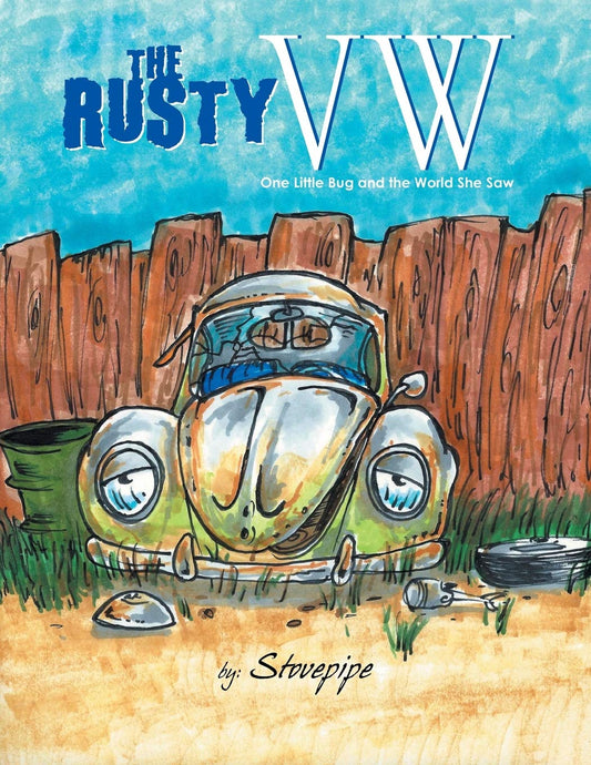 Rusty VW: One Little Bug and the World She Saw