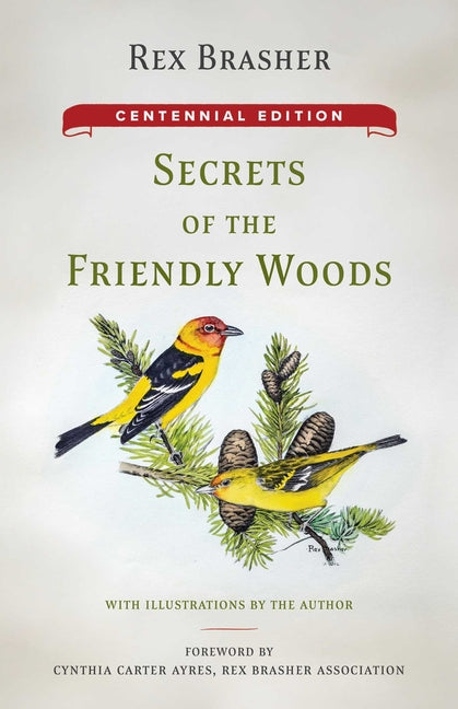 Secrets of the Friendly Woods: Centennial Edition