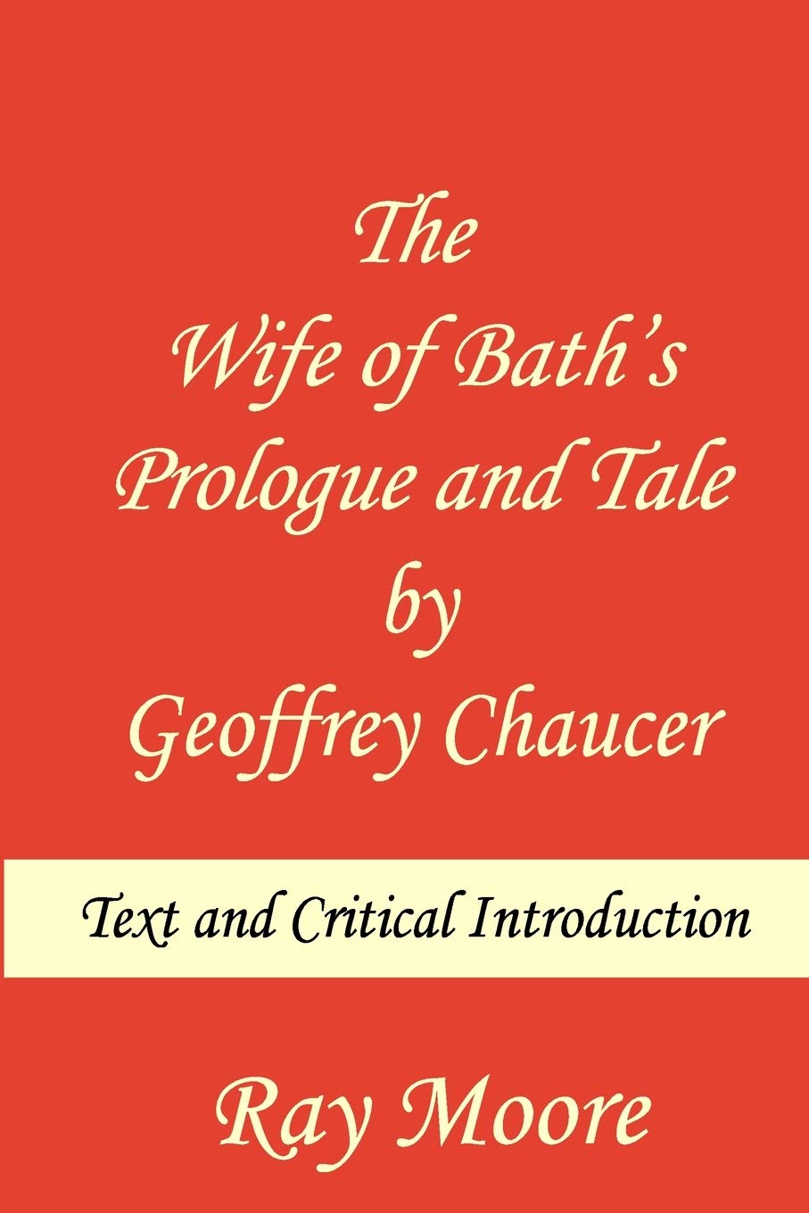 Wife of Bath's Prologue and Tale by Geoffrey Chaucer: Text & Critical Introduction