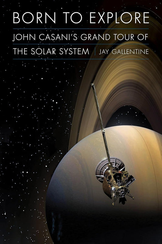 Born to Explore: John Casani's Grand Tour of the Solar System
