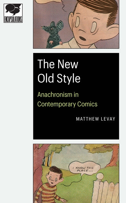 The New Old Style: Anachronism in Contemporary Comics