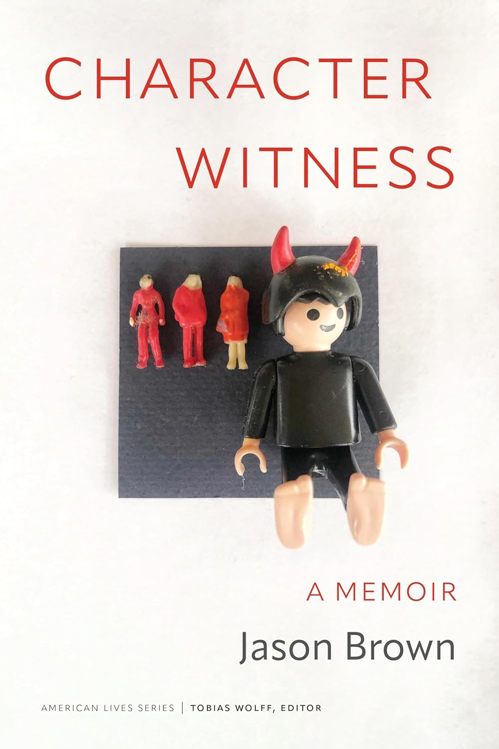 Character Witness: A Memoir