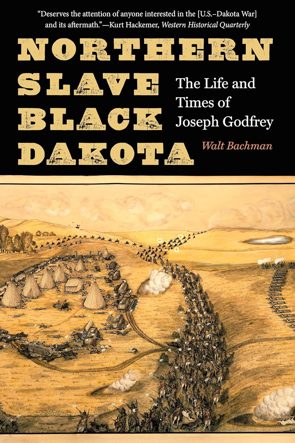 Northern Slave, Black Dakota: The Life and Times of Joseph Godfrey
