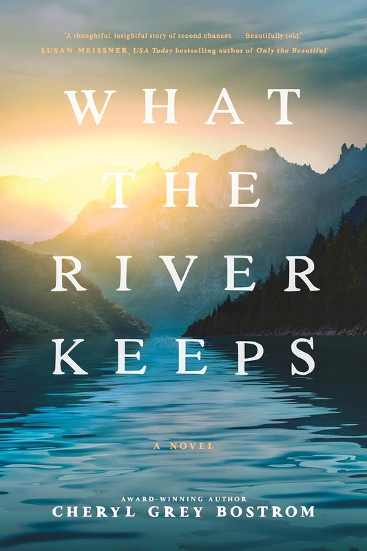 What the River Keeps