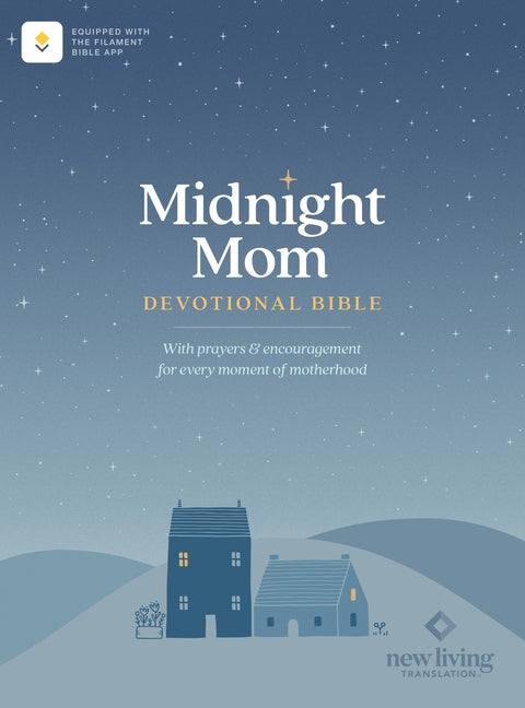 NLT Midnight Mom Devotional Bible (Softcover, Red Letter, Filament Enabled): With Prayers and Encouragement for Every Moment of Motherhood