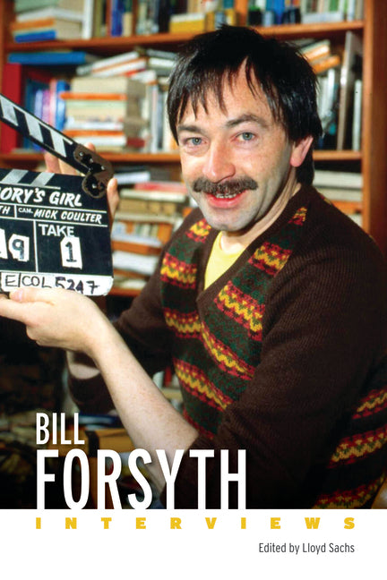 Bill Forsyth: Interviews