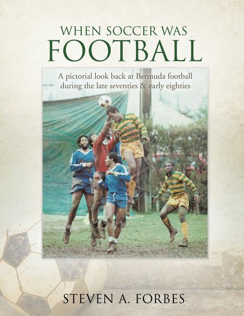 When Soccer Was Football