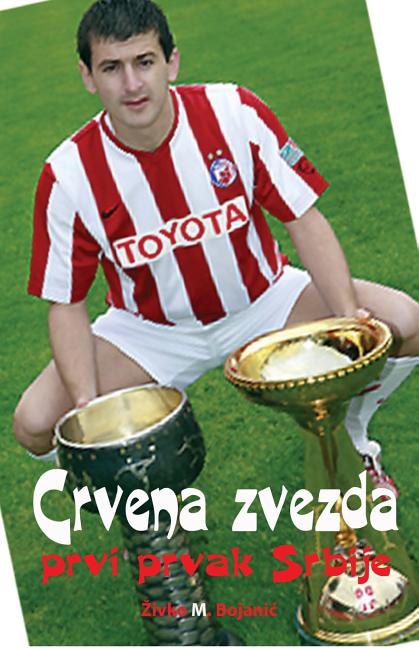 Crvena Zvezda: Prvi Prvak Srbije