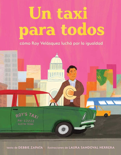 Taxi Para Todos: Como Roy Velasquez Lucho Por La Igualdad (a Taxi for Everyone) (Spanish Edition)