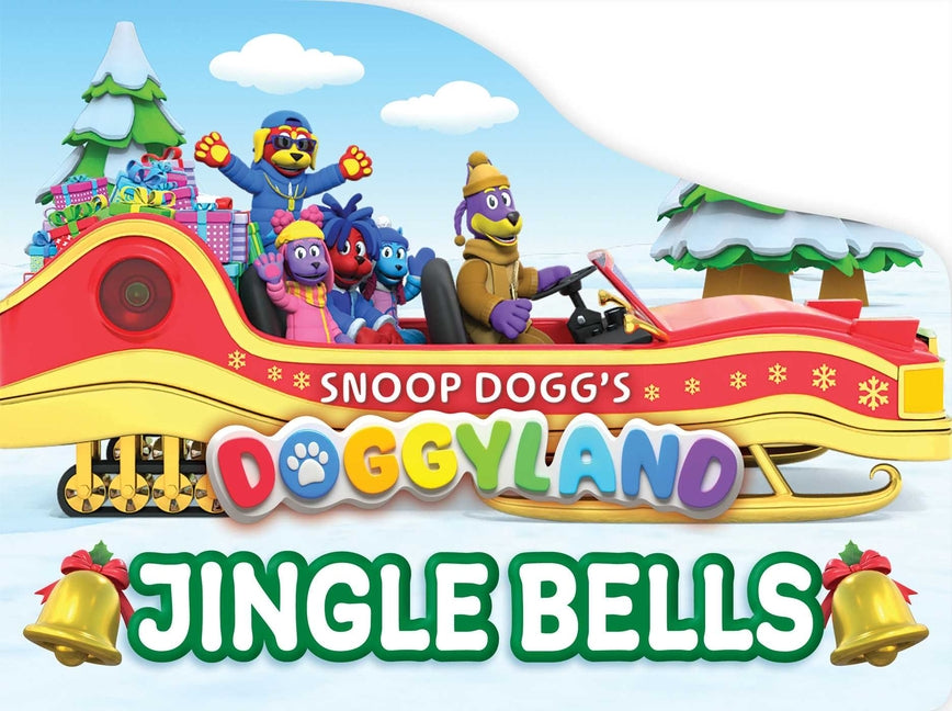 Snoop Dogg's Doggyland: Jingle Bells (a Snoop Dogg Doggyland Christmas Holiday Shaped Board Book for Kids)