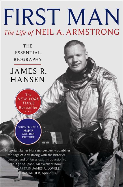 First Man: The Life of Neil A. Armstrong (Reissue)