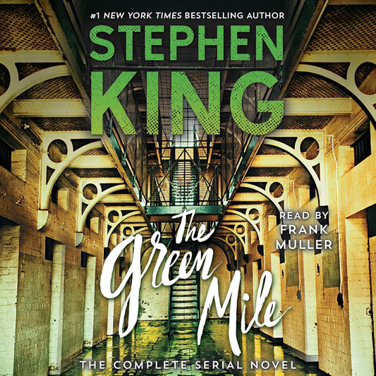 The Green Mile: The Complete Serial Novel