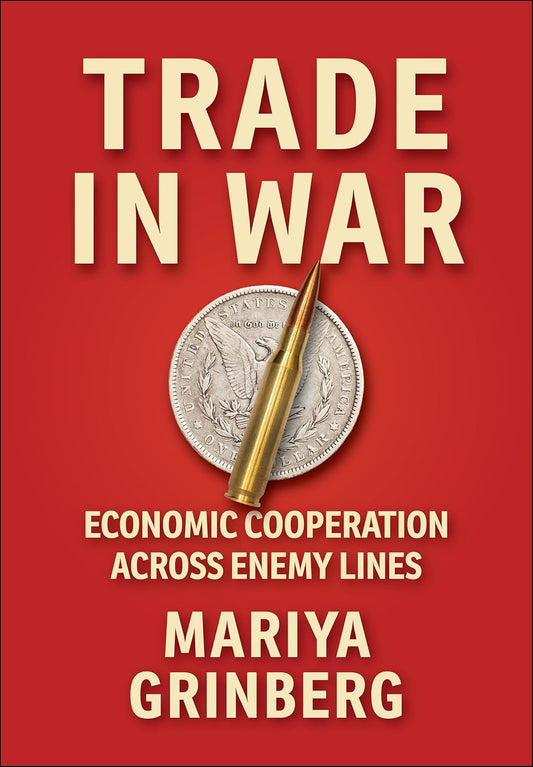 Trade in War: Economic Cooperation Across Enemy Lines