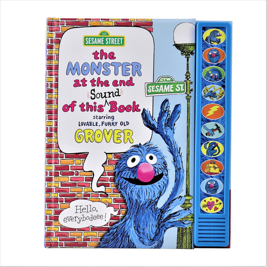Sesame Street: The Monster at the End of This Sound Book Starring Lovable, Furry Old Grover [With Battery]
