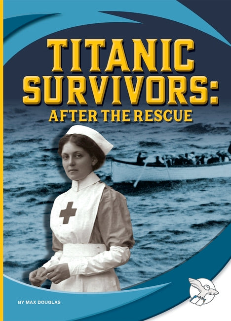 Titanic Survivors: After the Rescue