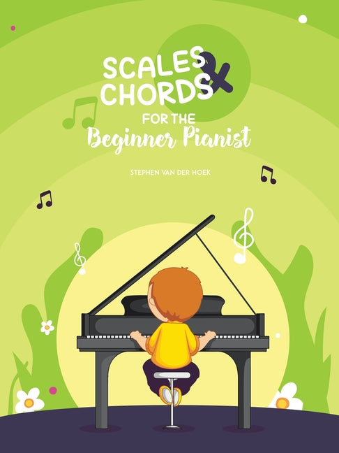 Scales & Chords for the Beginner Pianist