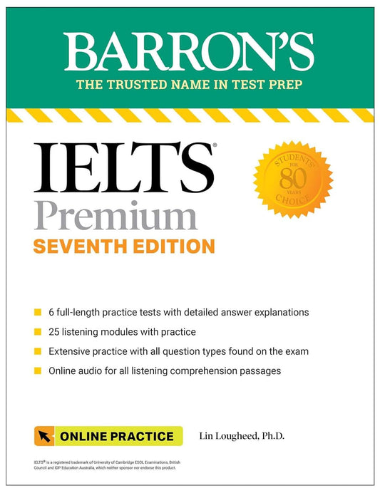 Ielts Premium: 6 Practice Tests + Comprehensive Review + Online Audio, Seventh Edition