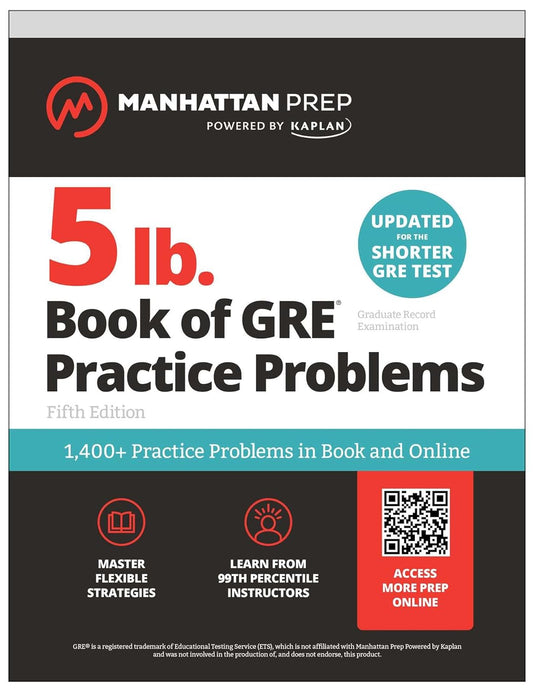 5 lb. Book of GRE Practice Problems: 1,400+ Practice Problems in Book and Online (Manhattan Prep 5 Lb)