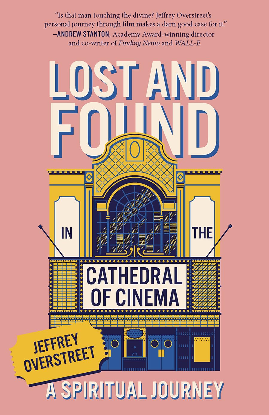 Lost & Found in the Cathedral of Cinema: A Spiritual Journey