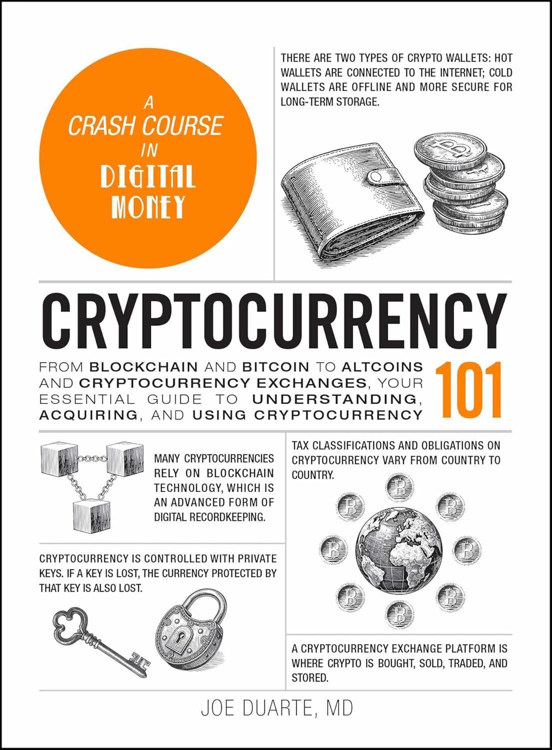 Cryptocurrency 101: From Blockchain and Bitcoin to Altcoins and Cryptocurrency Exchanges, Your Essential Guide to Understanding, Acquiring, and Using