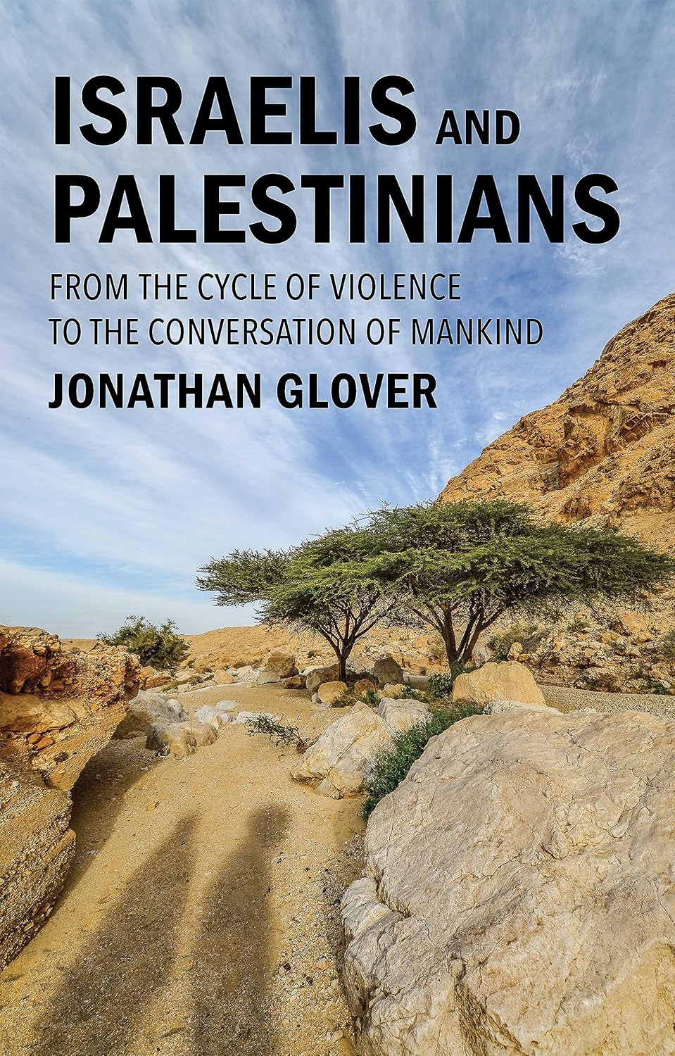 Israelis and Palestinians: From the Cycle of Violence to the Conversation of Mankind