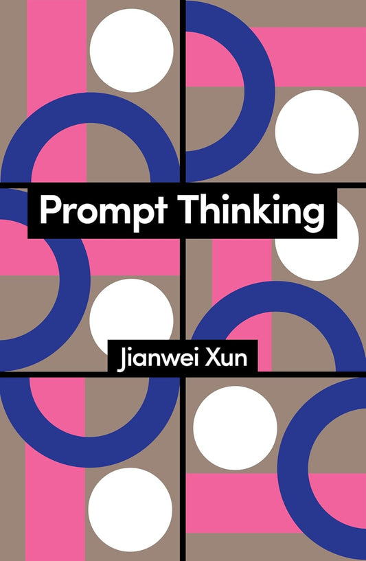 Prompt Thinking: A Critique of Generative Reason