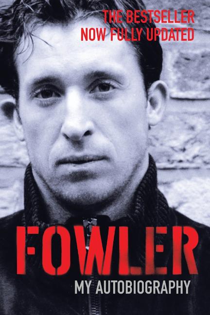 Fowler: My Autobiography