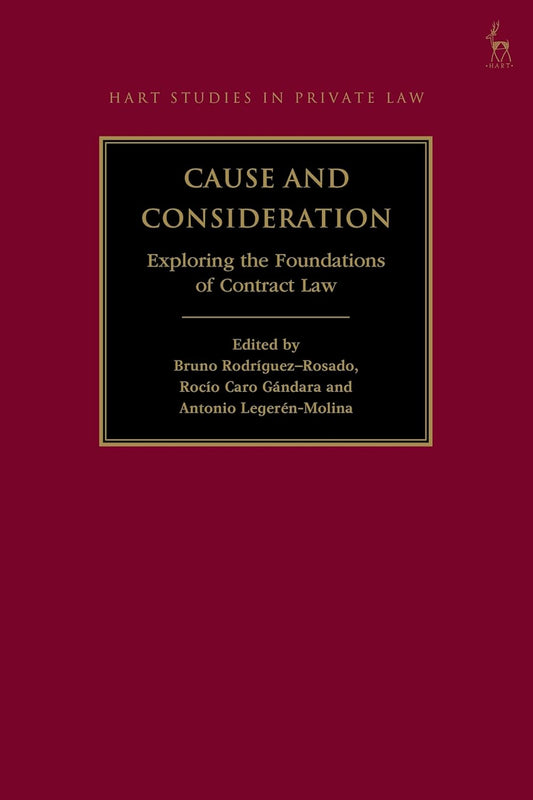 Cause and Consideration Exploring the Foundations of Contract Law