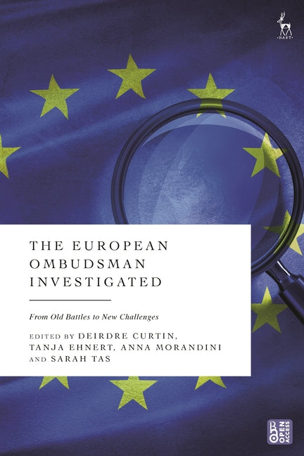 The European Ombudsman Investigated: From Old Battles to New Challenges