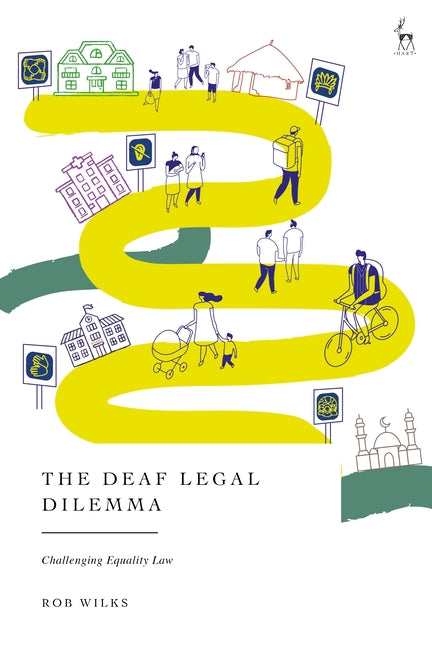 The Deaf Legal Dilemma: Challenging Equality Law