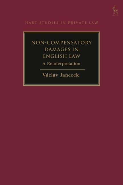Non-Compensatory Damages in English Law: A Reinterpretation