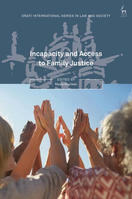 Incapacity and Access to Family Justice