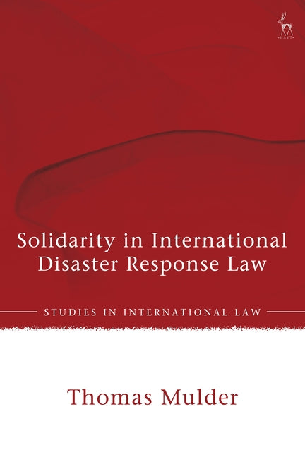 Solidarity in International Disaster Response Law