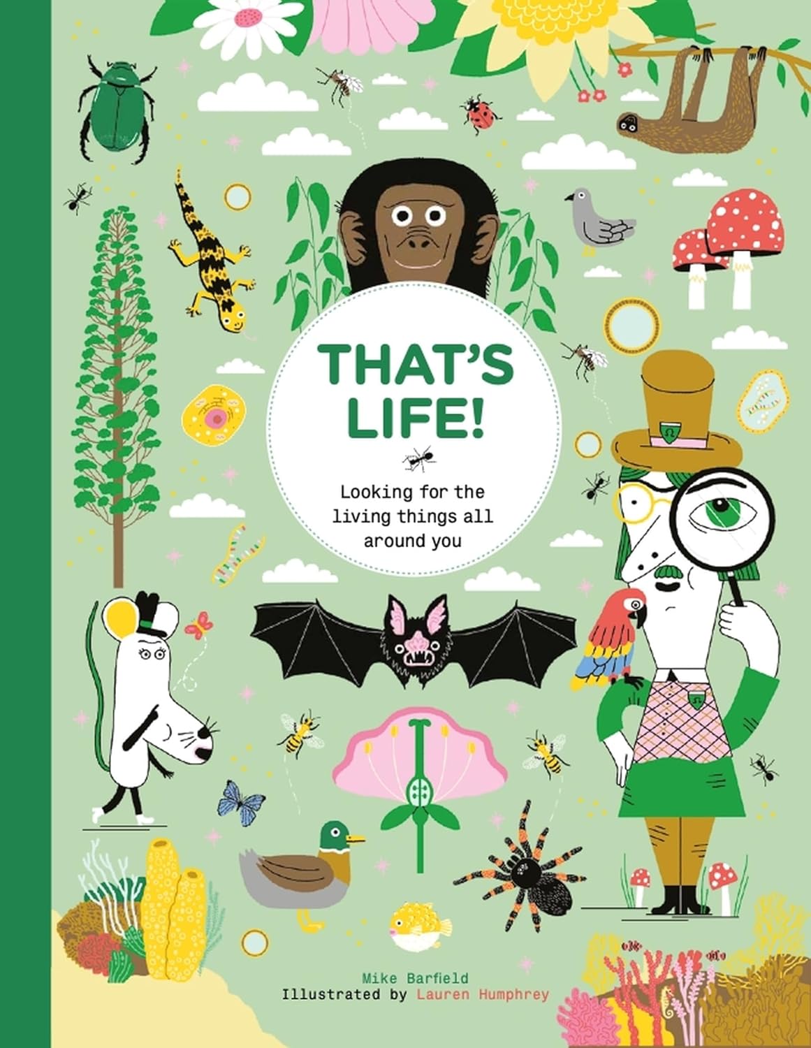 That's Life!: Looking for the Living Things All Around You