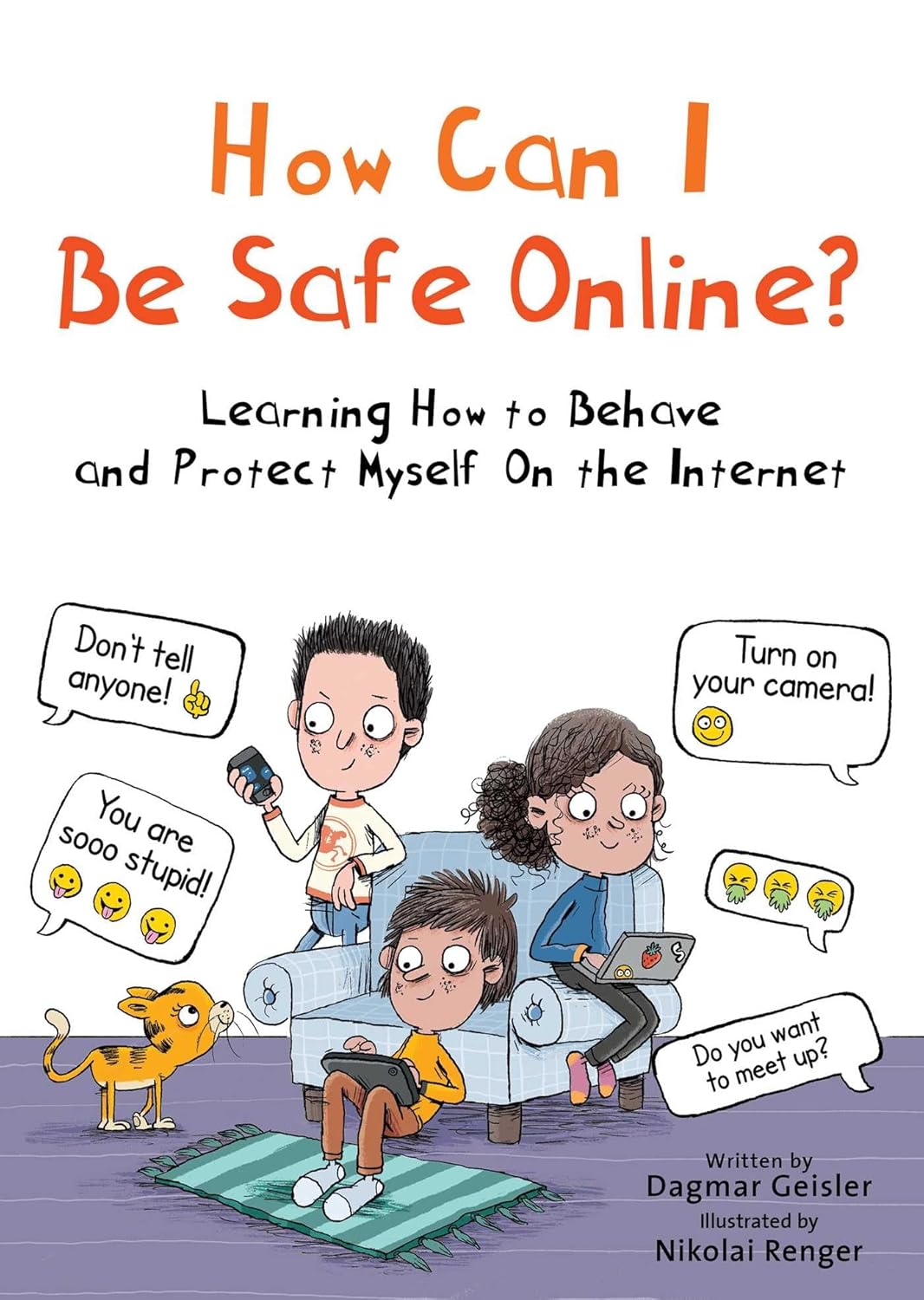 How Can I Be Safe Online?: Learning How to Behave and Protect Myself on the Internet