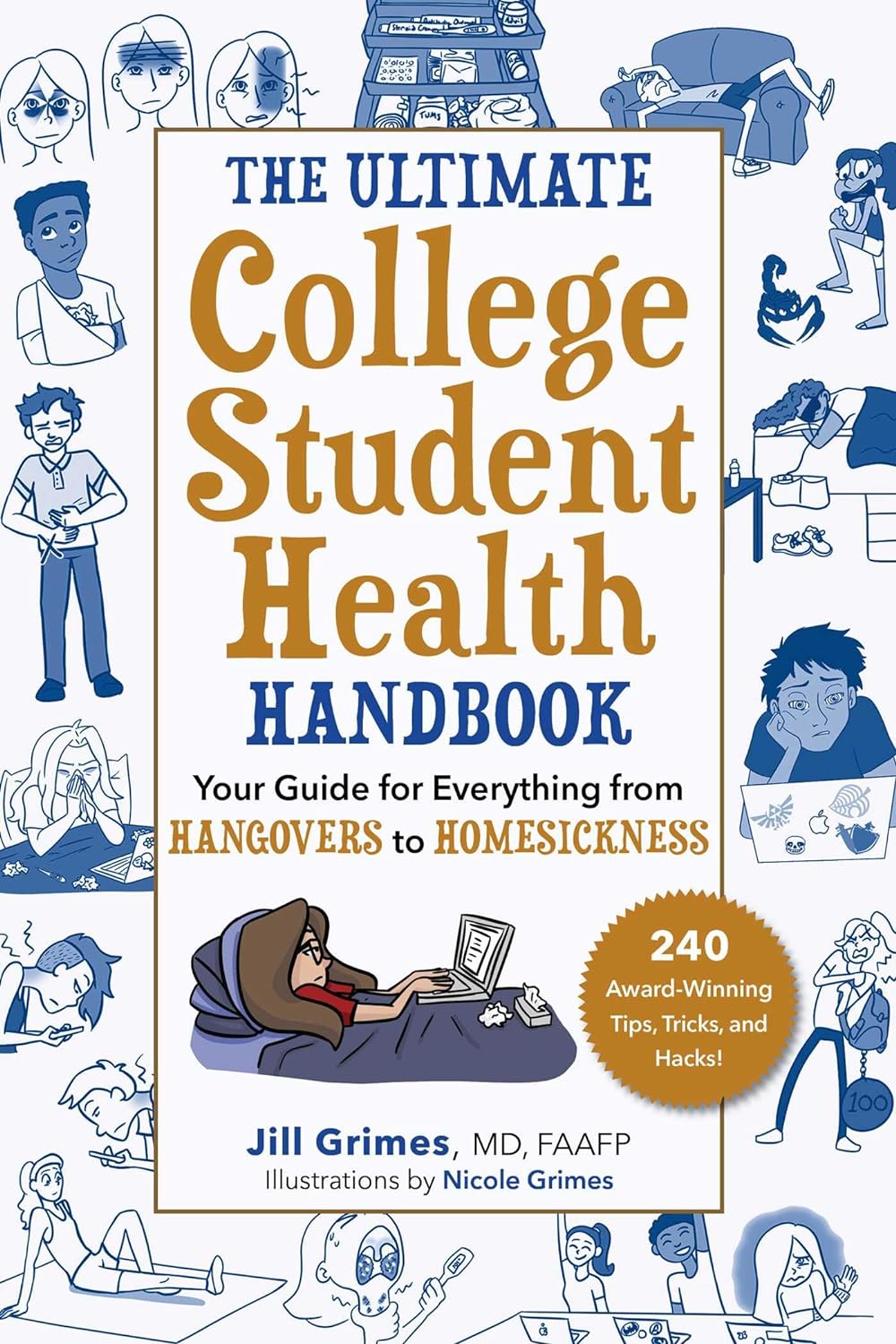 The Ultimate College Student Health Handbook: Your Guide for Everything from Hangovers to Homesickness (Edition, Third)