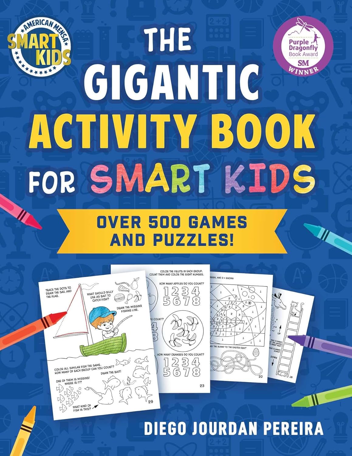 The Gigantic Activity Book for Smart Kids: Over 500 Games and Puzzles! (Smart Kids by American Mensa(r))