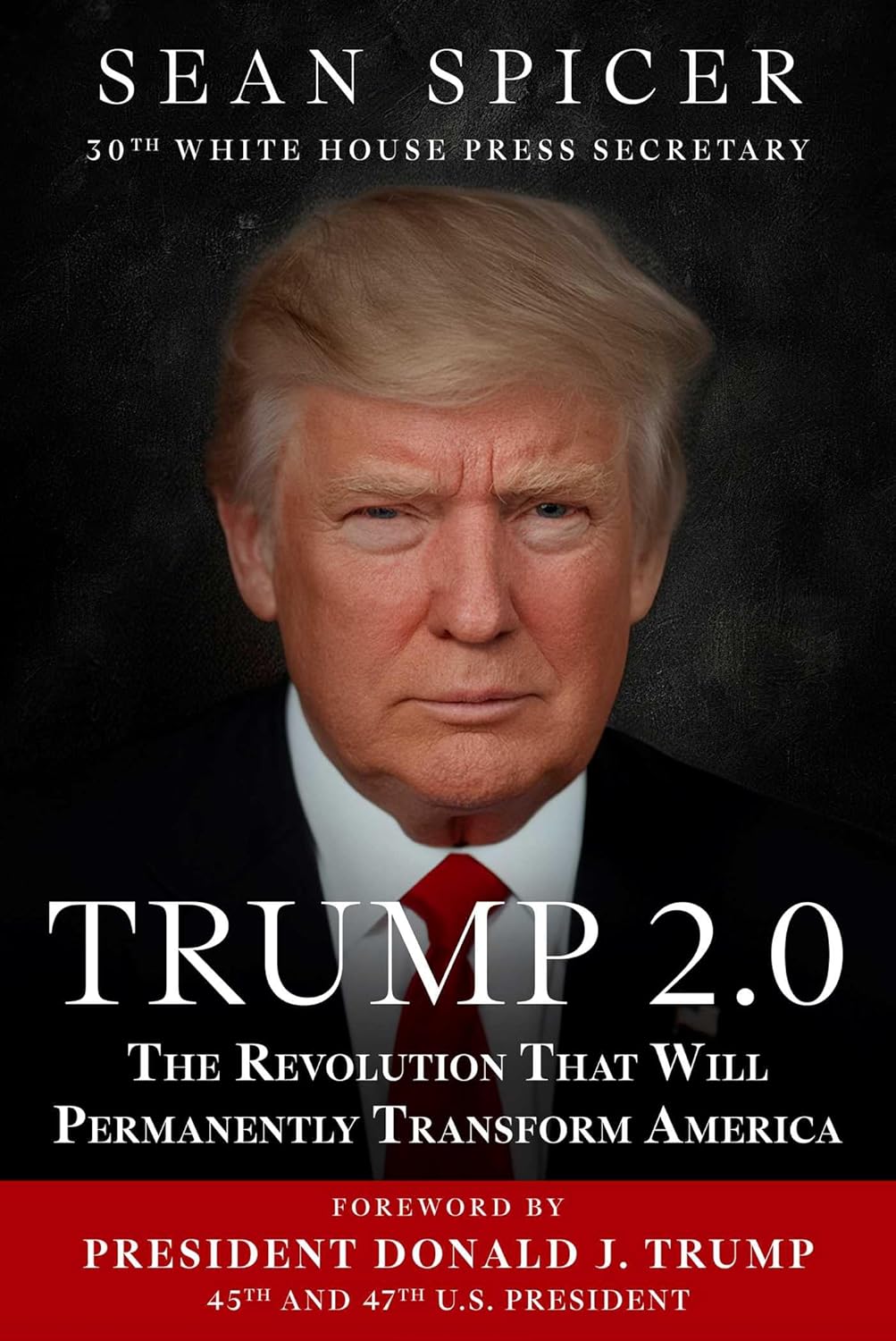 Trump 2.0: The Revolution That Will Permanently Transform America