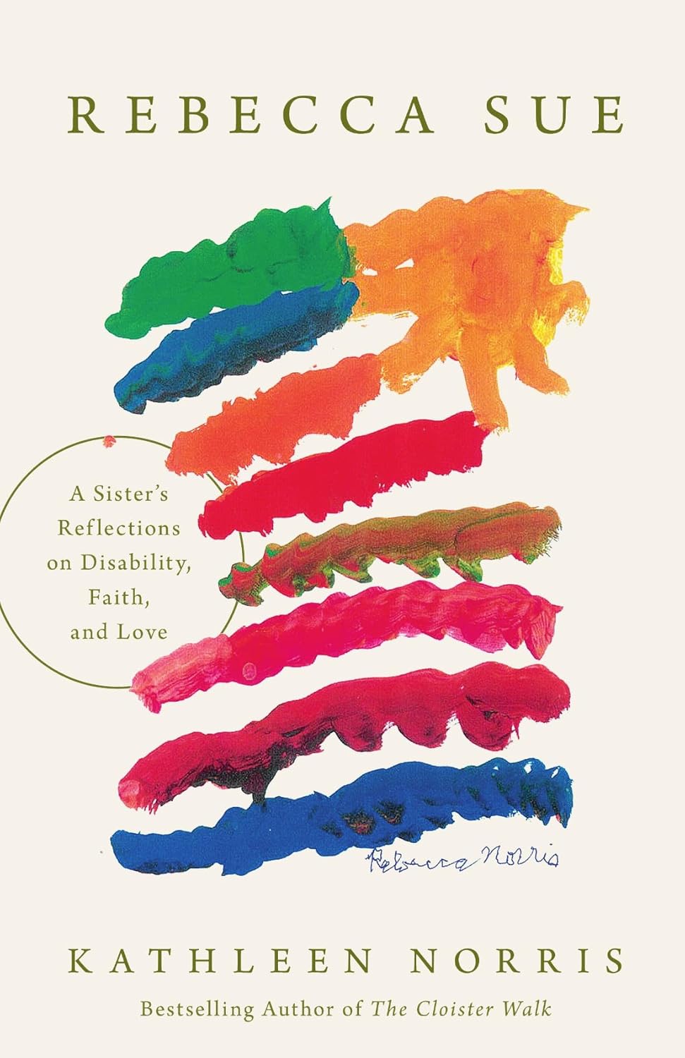 Rebecca Sue: A Sister's Reflections on Disability, Faith, and Love
