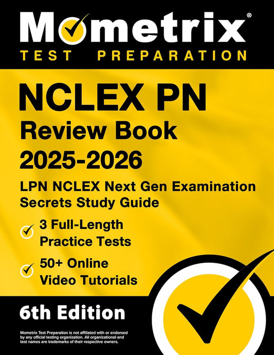 NCLEX PN Review Book 2025-2026 - 3 Full-Length Practice Tests, 50+ Online Video Tutorials, LPN NCLEX Next Gen Examination Secrets Study Guide: [6th Ed
