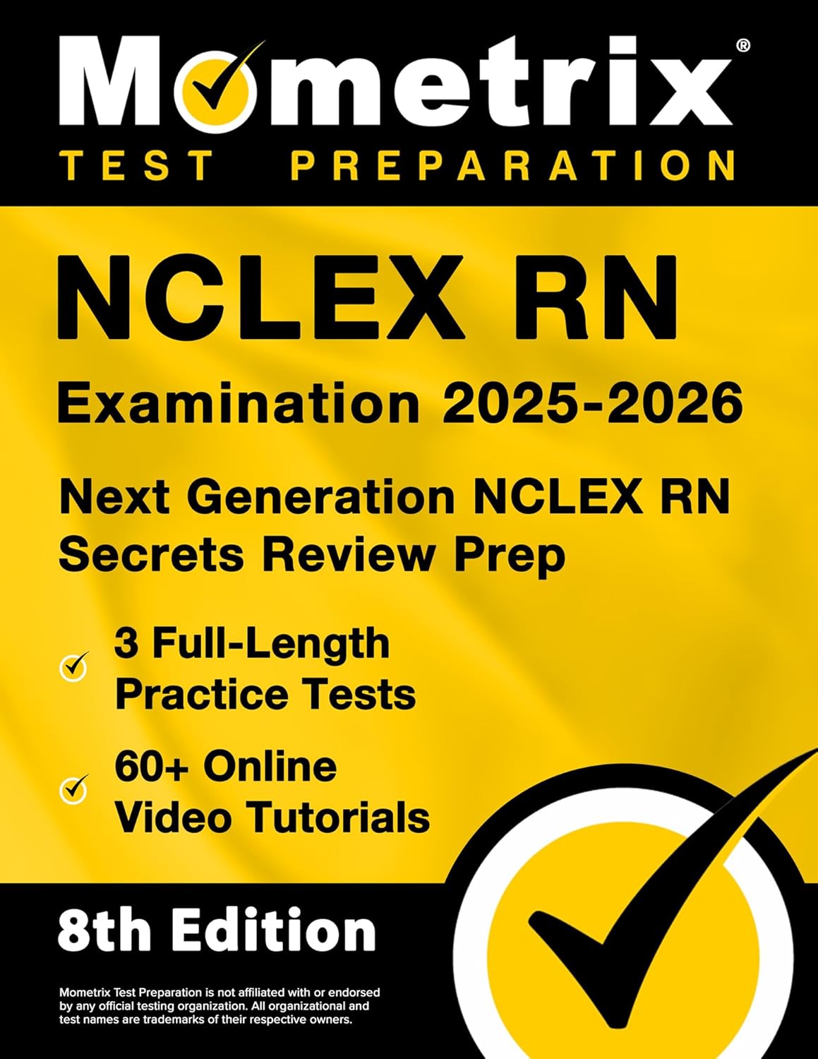 NCLEX RN Examination 2025-2026 - 3 Full-Length Practice Tests, 60+ Online Video Tutorials, Next Generation NCLEX RN Secrets Review Prep: [8th Edition]