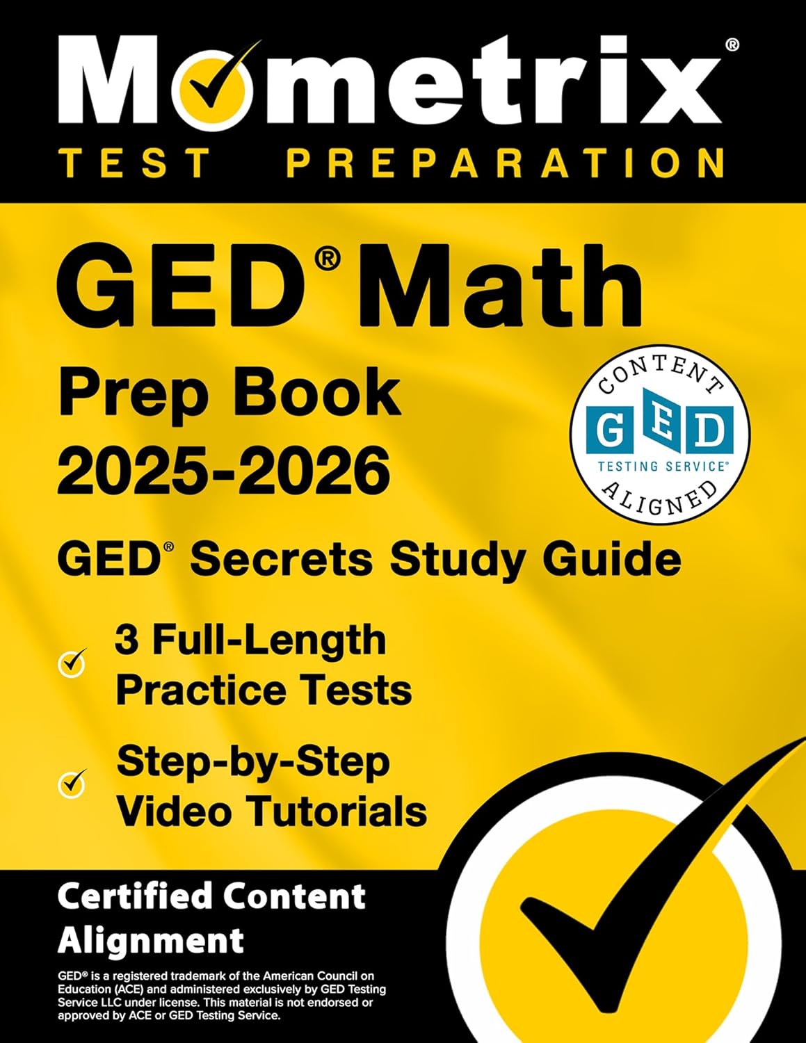 GED Math Prep Book 2025-2026 - GED Secrets Study Guide, 3 Full-Length Practice Tests, Step-By-Step Video Tutorials: [Certified Content Alignment]