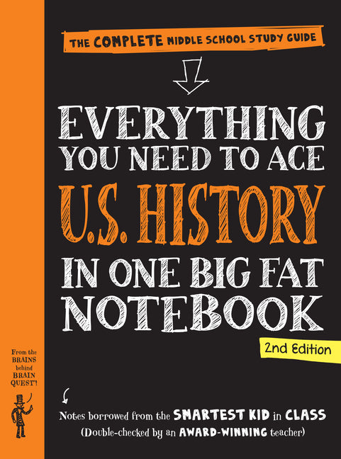 Everything You Need to Ace U.S. History in One Big Fat Notebook, 2nd Edition: The Complete Middle School Study Guide (Revised)