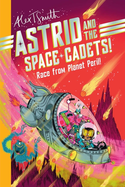 Astrid & the Space Cadets: Race from Planet Peril: Race from Planet Peril