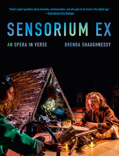 Sensorium Ex: An Opera in Verse