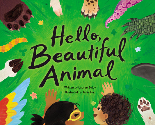 Hello, Beautiful Animal