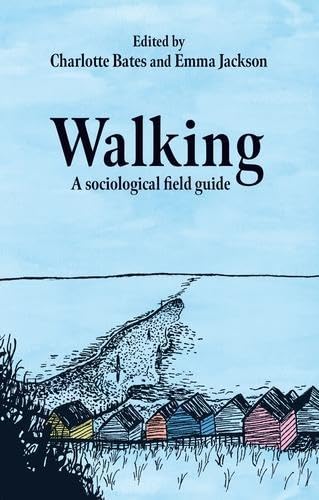 Walking: A Sociological Field Guide