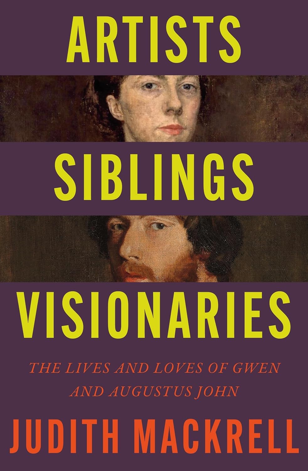 Artists, Siblings, Visionaries: The Lives and Loves of Gwen and Augustus John