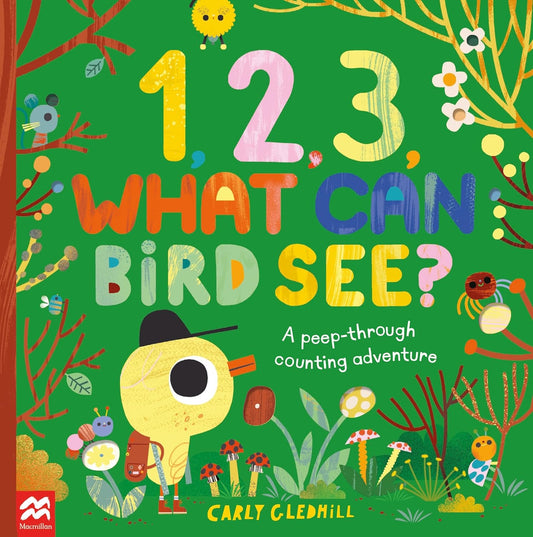 1, 2, 3, What Can Bird See?: A Peek-Through Counting Adventure