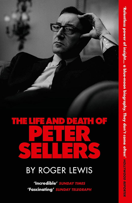 The Life and Death of Peter Sellers